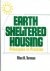 Terman, Max R. - Earth sheltered housing. Principles in practice
