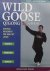 Zhang, Hong-Chao - Wild Goose Qigong. Natural movement for Healthy Living. History, Exercises, Result.