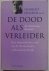 Hendin Herbert M.D - De dood als verleider De Hollandse Remedie Een buitenlandse visie op de Nederlandse euthanasiepraktijk