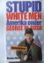 Stupid white men / Amerika ...