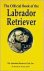 Ziessow, Bernard W. - The Official Book of the Labrador Retriever