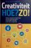 Byttebier , Igor . [ isbn 9789020950175 ] 3818 - Creativiteit Hoe ? Zo ! ( Inzicht, inspiratie en toepassingen voor het optimaal benutten van uw eigen creativiteit en uw organisatie . ) Een vernieuwend en inspirerend boek met de beste inzichten en tips om de creativiteit van jezelf en -