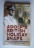 Adolf’s British Holiday Sna...