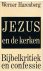 Harenberg, Werner - Jezus en de kerken Bijbelkritiek en confessie