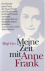 Meine Zeit mit Anne Frank; ...