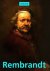 Rembrandt 1606-1669 : het r...