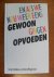 Feddema, G. - En als we nou weer eens gewoon gingen opvoeden