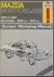 Legg, A.K. - Mazda Montrose and 626. Owners Workshop Manual. 1979 to 1981 All models 1586 cc 1970 cc