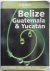 Belize Guatemala & Yucatan ...