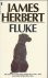Herbert, James - Fluke - the story of a dog who thinks he's a man... or a man who thinks he's a dog
