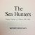 Poolman, Kenneth. - The Sea Hunters. Escort Carrier v. U-Boats, 1941-1945.