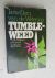 Tumbleweed: A novel