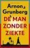 Grunberg, Arnon - De man zonder ziekte