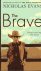 Evans, Nicholas - The Brave