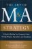 Smith, Kenneth / Reed Lajoux, Alexandra - The Art of MA Strategy. A guide to building your company's future though mergers, acquisitions, and diverstitures.