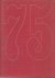 HARDY, JOOP (verzamelen foto`s en samensteller tekst)  LOTTE RUTING (tekeningen)  JURRIAAN SCHROFER (redactie en lay-out) - 75 Jaar Berghaus 1882-1957