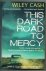 Cash, Wiley - This dark road to Mercy