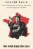 The Wind from the East - French Intellectuals, the Cultural Revolution, and the Legacy of the 1960s.