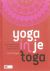 Yoga in je Toga . ( Over fl...