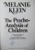 Klein, Melanie - The psycho analysis of children