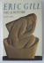 Judith Collins - Eric Gill : The Sculpture - A Catalogue Raisonn