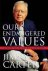 Carter, Jimmy - Our Endangered Values.  America's Moral Crisis