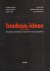 Bauhaus-ideen 1919-1994 Bib...