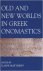 Old and New Worlds in Greek...