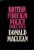 Maclean, Donald - British Foreign Policy since Suez (1956-1968)