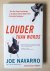 Joe Navarro - Louder Than Words - Take Your Career from Average to Exceptional with the Hidden Power of Nonverbal Intelligence