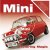Hirst, Henry - Mini. 50years of motoring magic. Features 64-page illustrated book 72-minute DVD 50 years of mini