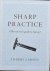 Sharp Practice. The real ma...