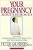 Saunders, Peter - YOUR PREGNANCY MONTH-BY-MONTH - The most comprehensive, authorative and up-to-date guide