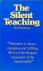 The silent teaching; a sele...