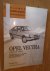 Olving, P.H. - Opel Vectra vanaf 1988. Reparatiehandleiding voor carrosserie en onderstel