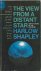 Shapley, Harlow - The view from a distant star