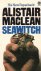Maclean, Alistair - Seawitch