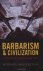 Barbarism and Civilization:...