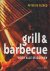 Clercq, Peter de. - Grill  barbecue voor alle seizoenen.