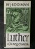 Luther - zijn weg en werk -