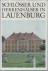 Neuschäffer, Hubertus - SCHLÖSSER UND HERRENHÄUSER IN LAUENBURG - Ein Handbuch mit 140 Abbildungen davon 8 Farbtafeln