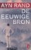 Rand, Ayn - De eeuwige bron