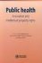 World Health Organization (Author) - Public Health: Innovation And Intellectual Property Rights Report Of The Commission On Intellectual Property Rights, Innovation And Public Health World Health Organization; Unaids; World Health Organization; Who; World Health Organization (who)