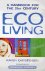 Eco Living : A Handbook for...