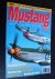 Mustang, The P-51 at war & ...