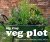 My Tiny Veg Plot / Grow You...