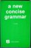 Quist, R.A.J. - A new concise grammar