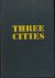 Asch, Sholom - Three cities. A trilogy. Petersburg / Warsaw / Moscow