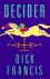 Francis, Dick - Decider