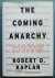 Kaplan, Robert D. - The Coming Anarchy